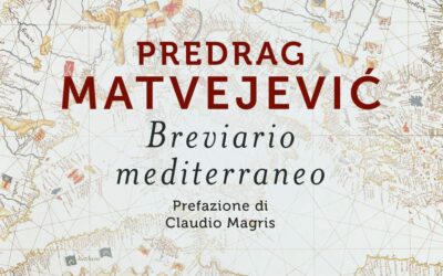 “Breviario mediterraneo” di P. Matvejevic: un portolano spirituale.